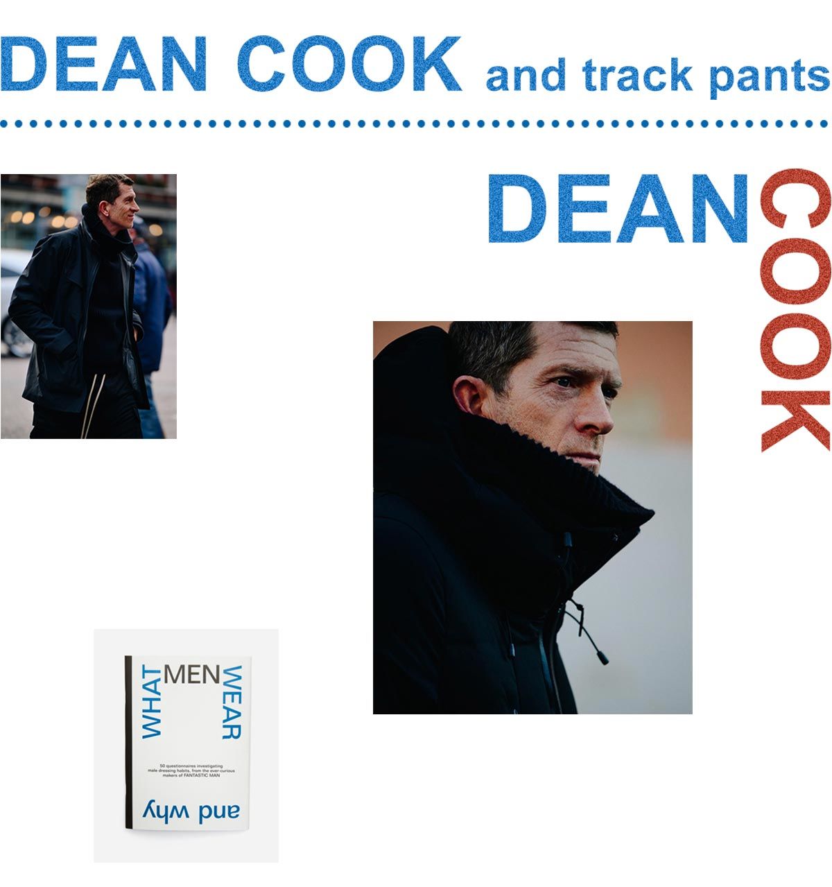 What Men Wear And Why: Dean Cook